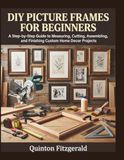 DIY Picture Frames for Beginners
