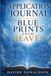 Application Journal/Blue Prints From Heaven