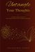 Untangled Shay's Tangled Thoughts Untangled Your Thoughts: A Guided Companion Journal