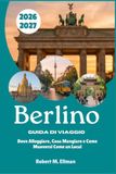 Berlino Guida di Viaggio 2026-2027