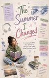 The Summer I Changed: A teenage girl’s diary about growing up, letting go, and finding herself outside of school
