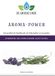 Aroma-Power: Een praktisch handboek vol informatie en recepten