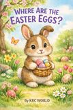 Where Are the Easter Eggs?: A Fun Easter Search Book for Kids