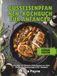 Gusseisenpfannen-Kochbuch für Anfänger: Schnelle 30-Minuten-Abendessen aus einer Pfanne für Wochentage (100+ Rezepte)