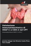 Valutazione OmniScriptum SRL Valutazione immunoistochimica di VEGF-C e COX-2 nel CPT