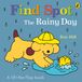 Find Spot Find Spot: The Rainy Day