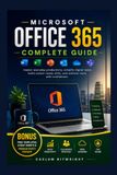 Microsoft Office 365 Complete Guide