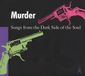 Konkurrent Various Artists - Murder: Songs From The Dark Side Of (CD)