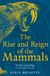 The Picador The Rise and Reign of the Mammals