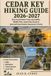Cedar Key Hiking Guide 2026-2027