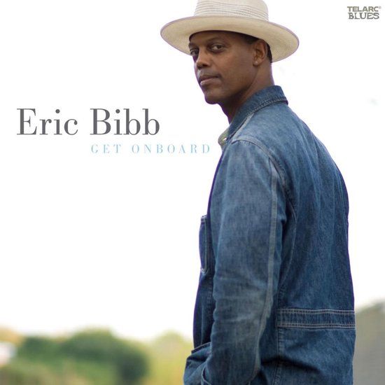 Eric Bibb Get Onboard