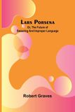 Lars Porsena: or, the future of swearing and improper language - Paperback