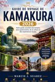 Guide Kamakura 2026 Travel Guide