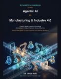 Agentic Soft Flourish The Agentic AI Handbook- Agentic AI in Manufacturing & Industry 4.0