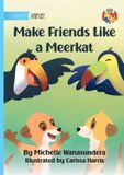 Make Library For All Make Friends Like a Meerkat Paperback