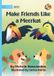 Make Library For All Make Friends Like a Meerkat Paperback