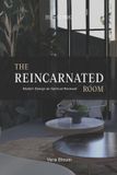 The Defined Residence(tm)-The Reincarnated Room