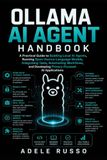 OLLAMA AI AGENT HANDBOOK
