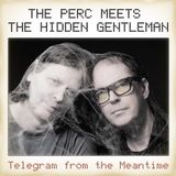 Sonic Rendezvous The Perc Meets The Hidden Gentleman - Telegram From The Meantime (CD)