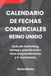 CALENDARIO DE FECHAS COMERCIALES. REINO UNIDO.: Guía anual de marketing, ventas y planificación comercial.