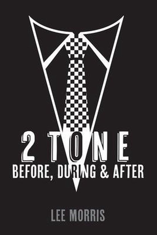 2 Tone - Before, During & After Paperback