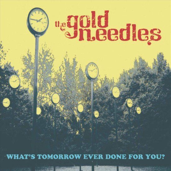 Whats Tomorrow Ever Done For You? (Yellow Vinyl) - LP - Gold Needles - Pop