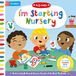 I'm Starting Nursery: Helping Children Start Nursery: 3