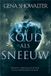 Koud HarperCollins Koud als sneeuw