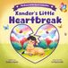 Xander's Little Heartbreak: The Brave Little Hearts Collection