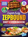 Zepbound Diet Cookbook: Balanced Meal Ideas and Simple Recipes to Support Weight Management and Daily Energy
