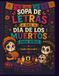 Sopa de Letras del Día de los Muertos para Niños: 24 actividades para colorear y aprender sobre las tradiciones, la cultura y los recuerdos del Día de los Muertos