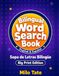 Sopa de Letras Bilingual Word Search Book: English & Espanol - Big Print Edition