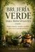 BRUJERÍA VERDE PARA PRINCIPIANTES. Magia natural y rituales sencillos para crear tu propia práctica