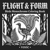 Flight and Form Birds Monochrome Coloring Book for Adults