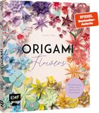 Origami-Flowers Edition Michael Fischer Origami-Flowers - Wunderschöne Blüten zum Dekorieren & Verschenken