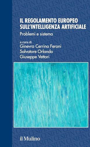 Il Mulino Il regolamento europeo sull'intelligenza artificiale. Problemi e sistema Paperback