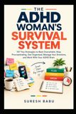 The ADHD Woman's Survival System