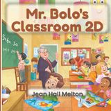 Mr. Bolo's Classroom 2D