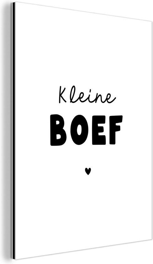 MuchoWow Aluminium Schilderij Industrieel - Kinderen - Quotes - Kleine boef - 60x80 cm
