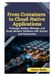 From Docker and Kubernetes: From Containers to Cloud-Native Applications