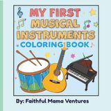 My First Musical Instrument Coloring Book