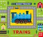 Make Tracks Make Tracks: Trains Kartonboek