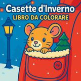 Casette Libri GmbH Casette d'inverno - Libro da colorare per bambini