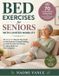 Bed Libri GmbH Bed Exercises for Seniors with Limited Mobility