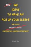 102 Libri GmbH 102 Ideas To Have An Ace Up Your Sleeve