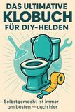 Das FlipFlop Das ultimative Klobuch für DIY-Helden