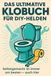 Das FlipFlop Das ultimative Klobuch für DIY-Helden