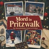 Mord in Pritzwalk: Ein Adventskalender-Krimi in 24 Akten