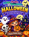 Color, Smile & Discover Halloween: 50 Fun & Detailed Halloween Pictures for Creative Kids Ages 8-12