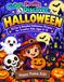 Color, Smile & Discover Halloween: 50 Fun & Detailed Halloween Pictures for Creative Kids Ages 8-12